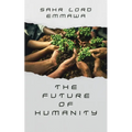The Future of Humanity: Part One - Paperback