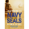Navy SEALs: Mission at the Caves - Paperback