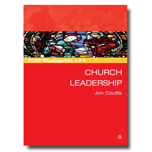 SCM Studyguide: Church Leadership - Paperback