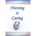 Nursing Is Caring - Hardcover
