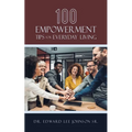 100 Empowerment Tips for Everyday Living - Paperback
