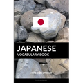 Japanese Vocabulary Book: A Topic Based Approach - Paperback