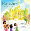 Paradise is Oh So Nice - Hardcover