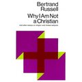 Why I Am Not a Christian: And Other Essays on Religion and Related Subjects - Paperback