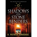 Shadows of the Stone Benders - Hardcover