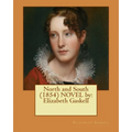North and South (1854) NOVEL by: Elizabeth Gaskell - Paperback