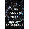 This Fallen Prey: A Rockton Novel - Paperback