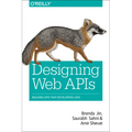 Designing Web APIs: Building APIs That Developers Love - Paperback