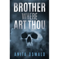 Brother Where Art Thou - Paperback