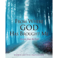 From Where God Has Brought Me - Paperback