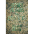 Heroes, Villains, and Conflicts - Paperback