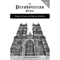 The Presbyterian Story - Hardcover