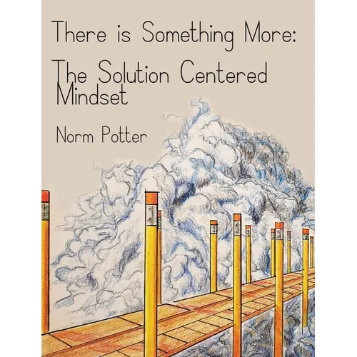 The Solution Centered Mindset - Paperback