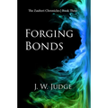 Forging Bonds - Hardcover
