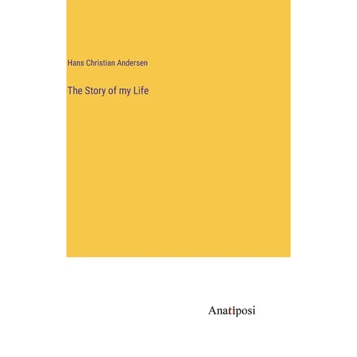 The Story of my Life - Hardcover