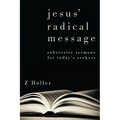 Jesus' Radical Message: Subversive Sermons for Today's Seekers - Hardcover