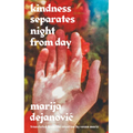 Kindness Separates Night from Day - Hardcover