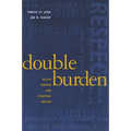 Double Burden: Black Women and Everyday Racism - Paperback