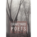 Graveyard Poets - Paperback