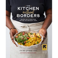 The Kitchen Without Borders: Recipes and Stories from Refugee and Immigrant Chefs - Hardcover