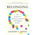 Belonging: The Science of Creating Connection and Bridging Divides - Paperback