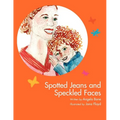 Spotted Jeans and Speckled Faces - Paperback