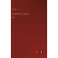 The Geometry of Conics: Part 1 - Hardcover