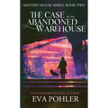 The Case of the Abandoned Warehouse - Hardcover