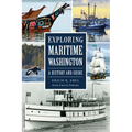 Exploring Maritime Washington: A History and Guide - Paperback