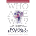 Who Are We?: The Challenges to America's National Identity - Paperback