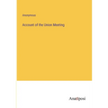 Account of the Union Meeting - Paperback