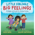 Little Siblings, Big Feelings: Strategies and Scripts for Growing Families - Hardcover