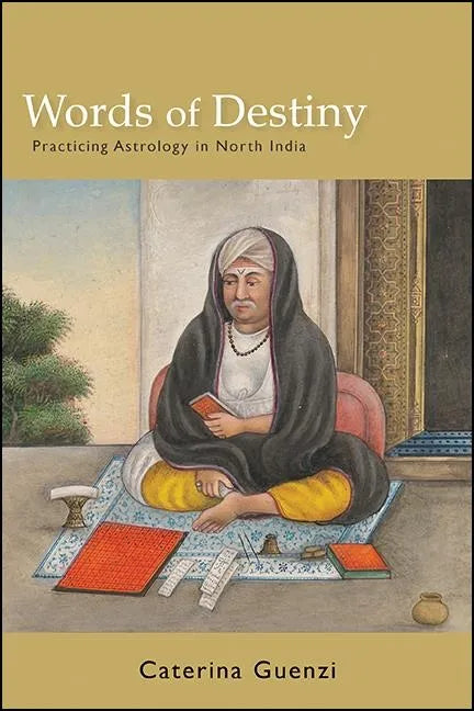 Words of Destiny: Practicing Astrology in North India - Paperback