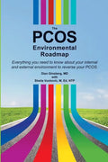 The PCOS Environmental Roadmap: Everything You Need to Know About Your Internal and External Environments to Reverse Your PCOS - Paperback