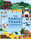 Lonely Planet the Family Travel Handbook - Paperback