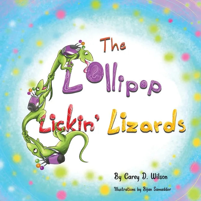 The Lollipop Lickin' Lizards - Paperback