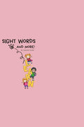 Sight Words: and more! - Paperback