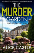 The Murder Garden: An utterly unputdownable cozy mystery - Paperback