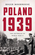 Poland 1939: The Outbreak of World War II - Hardcover