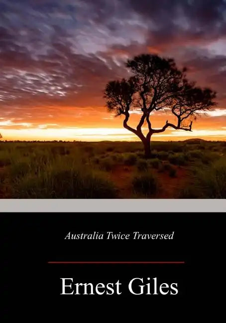 Australia Twice Traversed - Paperback