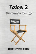 Take 2: Directing your best life - Paperback