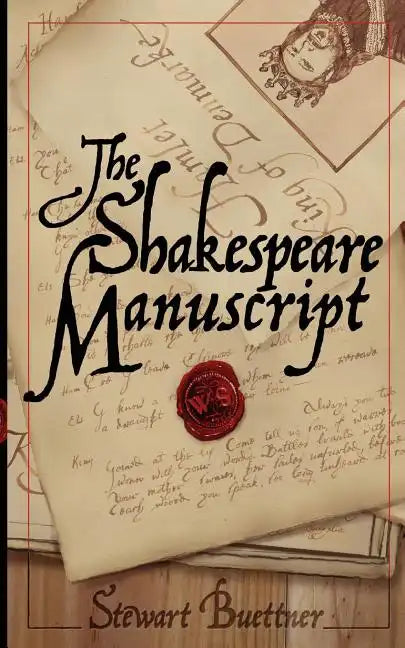 The Shakespeare Manuscript: The Original Hamlet Discovered - Paperback