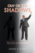 Out of the Shadows: The Gift of Adoption - Paperback