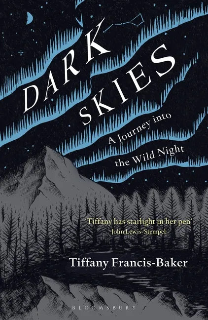 Dark Skies: A Journey Into the Wild Night - Paperback