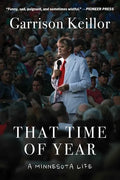 That Time of Year: A Minnesota Life - Paperback