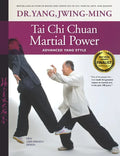 Tai Chi Chuan Martial Power: Advanced Yang Style - Hardcover