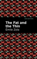 The Fat and the Thin - Hardcover