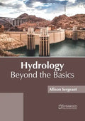 Hydrology: Beyond the Basics - Hardcover