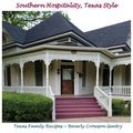 Southern Hospitality, Texas Style: Texas Family Recipes - Paperback