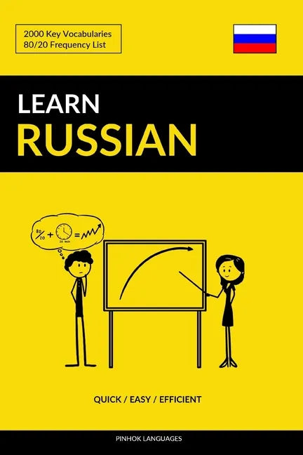 Learn Russian - Quick / Easy / Efficient: 2000 Key Vocabularies - Paperback